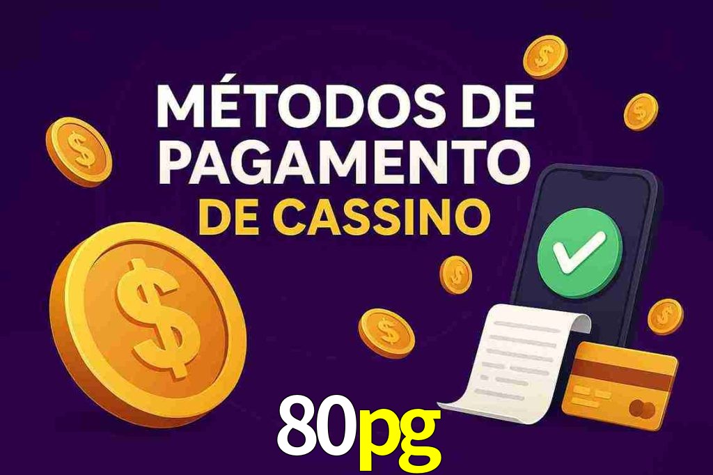 Métodos de Pagamento no 80pg